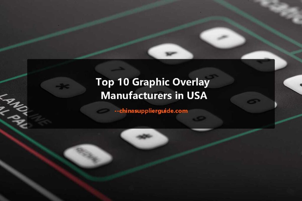 Top 10 Graphic Overlay Manufacturers in USA